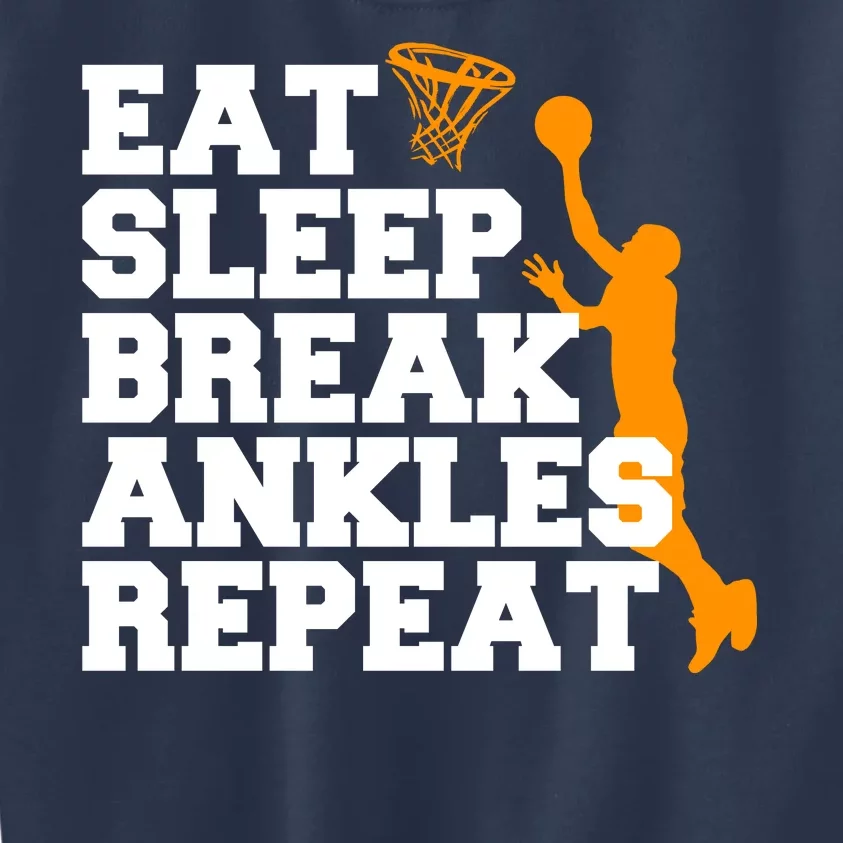 Eat Sleep Break Ankles Repeat Kids Sweatshirt