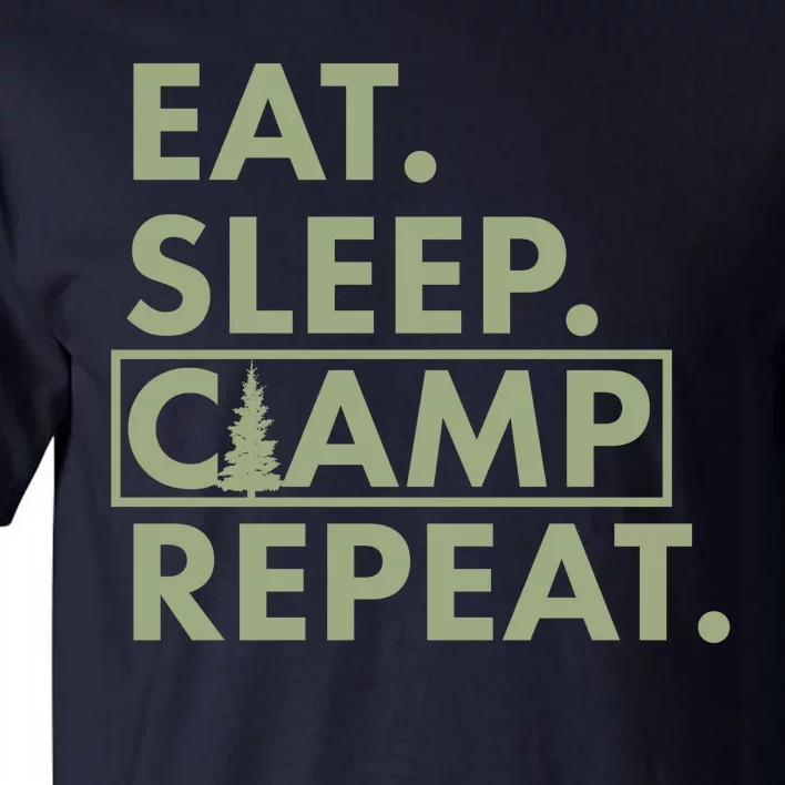 Eat Sleep Camp Repeat Camping Fan Tall T-Shirt