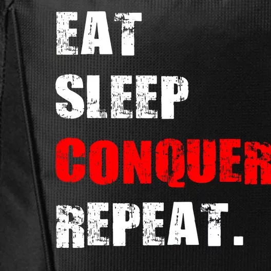 Eat Sleep Conquer Repeat City Backpack