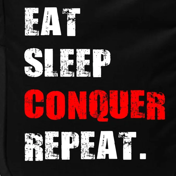 Eat Sleep Conquer Repeat Impact Tech Backpack