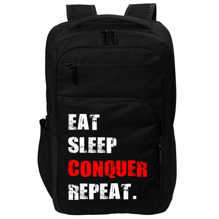 Eat Sleep Conquer Repeat Impact Tech Backpack