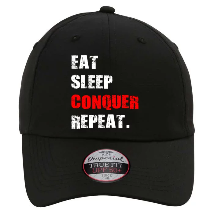 Eat Sleep Conquer Repeat The Original Performance Cap