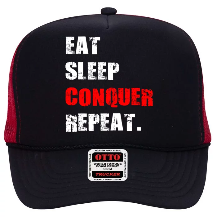 Eat Sleep Conquer Repeat High Crown Mesh Trucker Hat