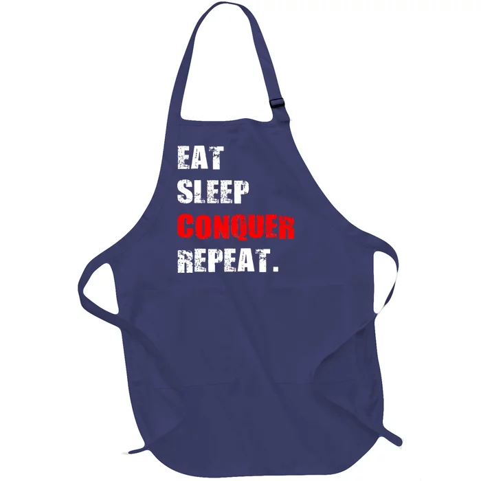 Eat Sleep Conquer Repeat Full-Length Apron With Pocket