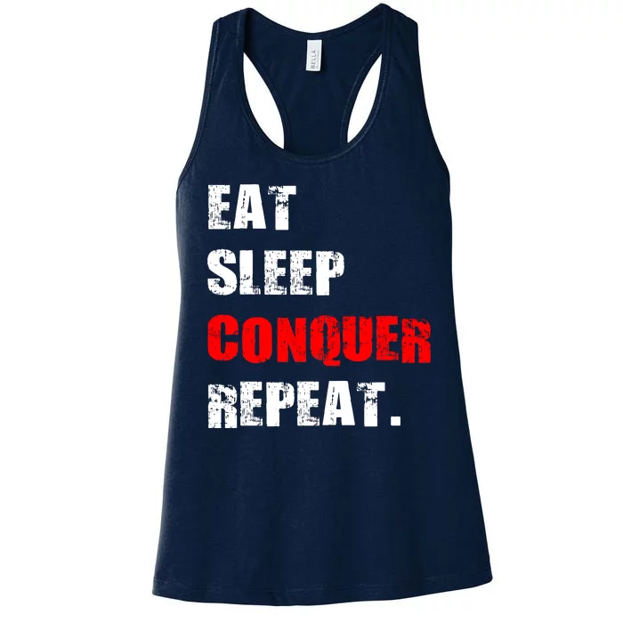 Eat Sleep Conquer Repeat Women's Racerback Tank