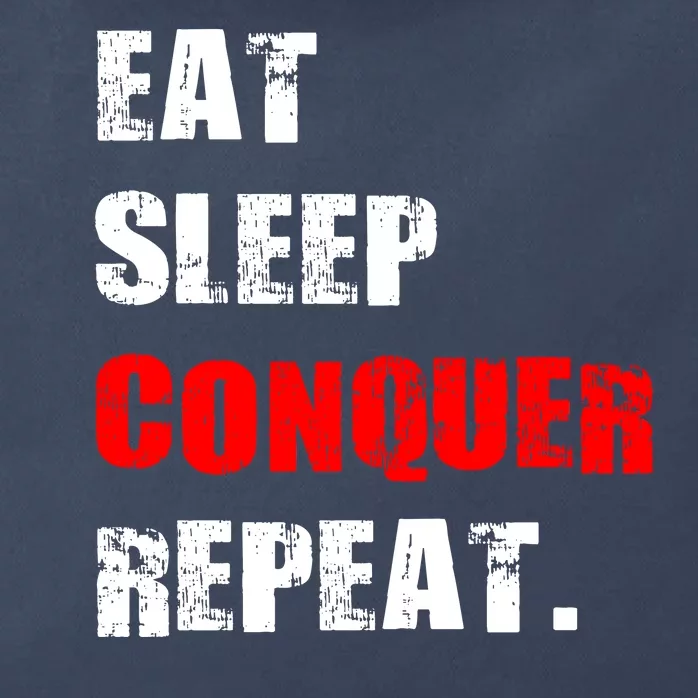 Eat Sleep Conquer Repeat Zip Tote Bag