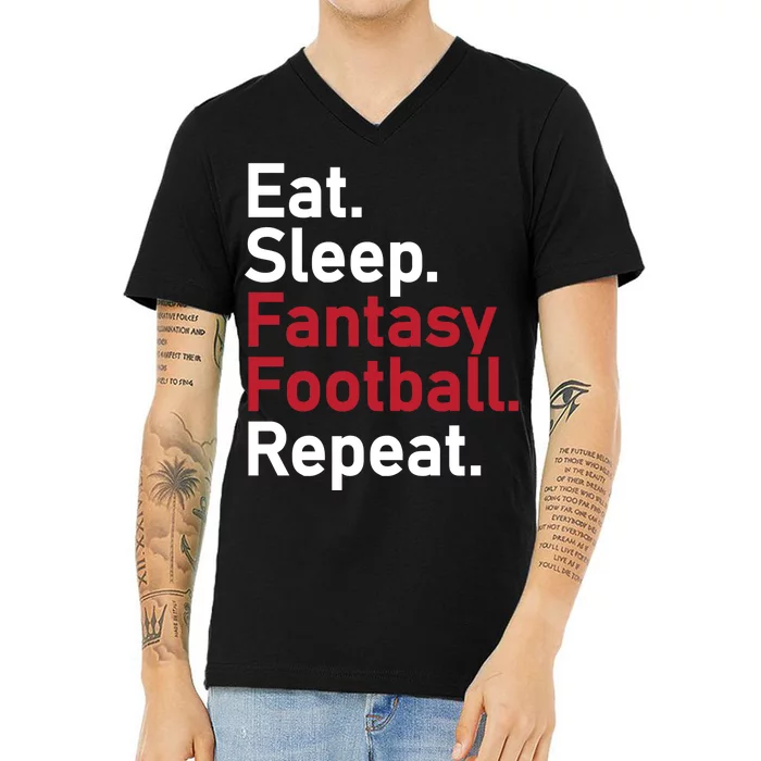 Eat Sleep Fantasy Football Repeat V-Neck T-Shirt