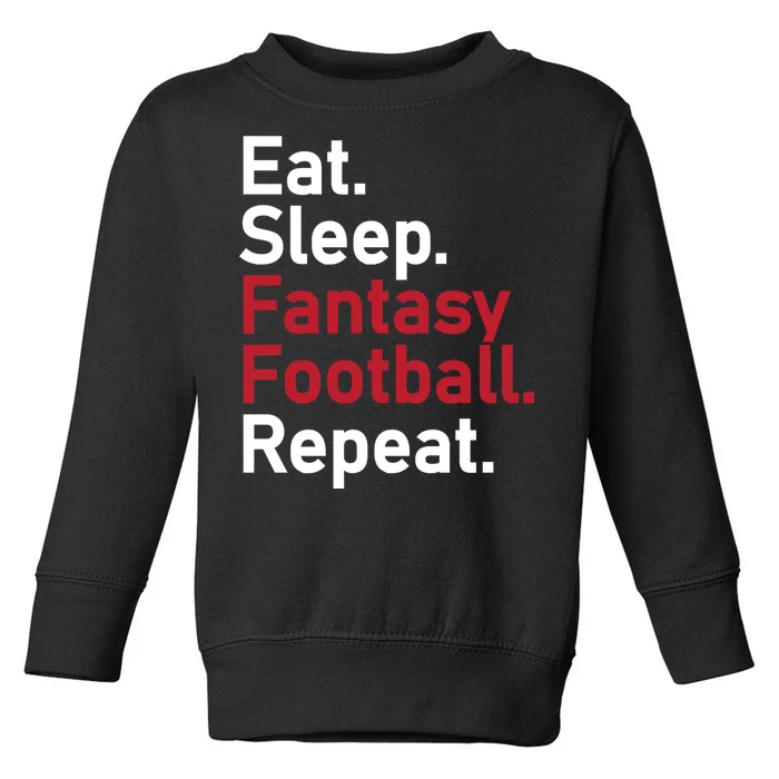 Eat Sleep Fantasy Football Repeat Toddler Sweatshirt