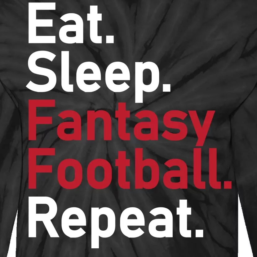 Eat Sleep Fantasy Football Repeat Tie-Dye Long Sleeve Shirt