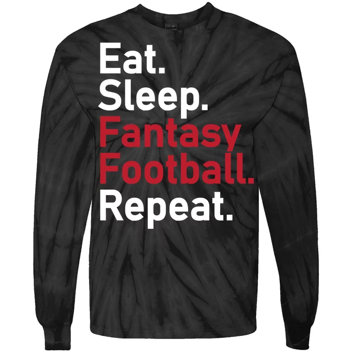 Eat Sleep Fantasy Football Repeat Tie-Dye Long Sleeve Shirt