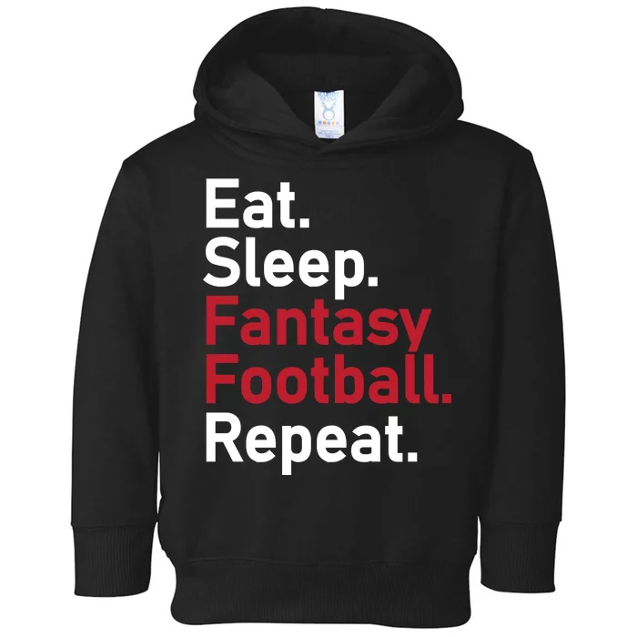 Eat Sleep Fantasy Football Repeat Toddler Hoodie