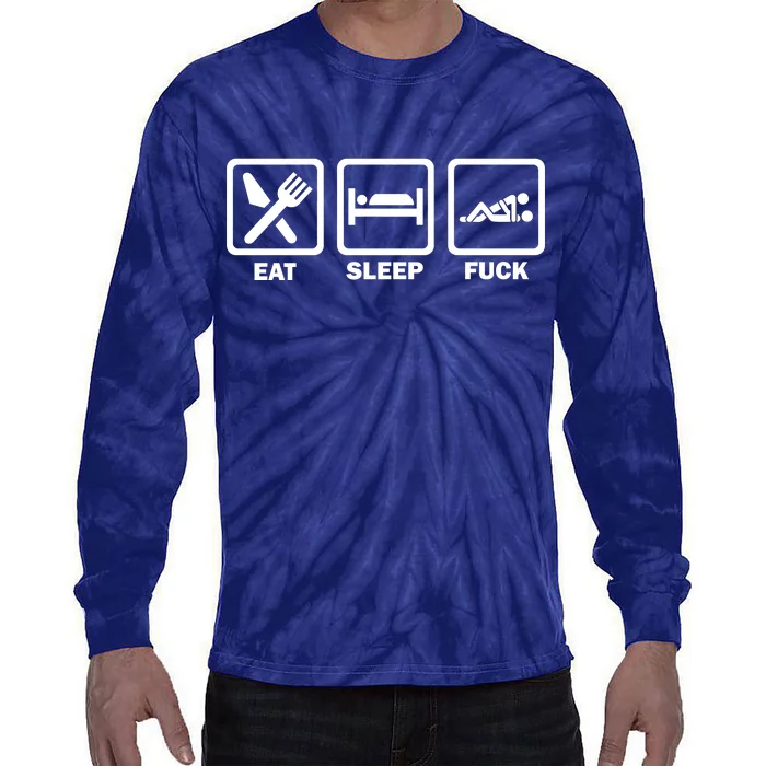 Eat Sleep Fuck Tie-Dye Long Sleeve Shirt