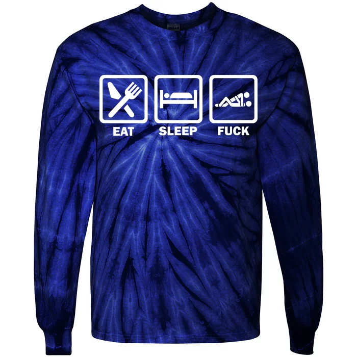 Eat Sleep Fuck Tie-Dye Long Sleeve Shirt