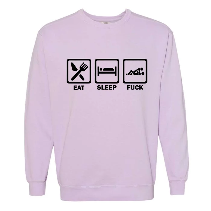 Eat Sleep Fuck Garment-Dyed Sweatshirt