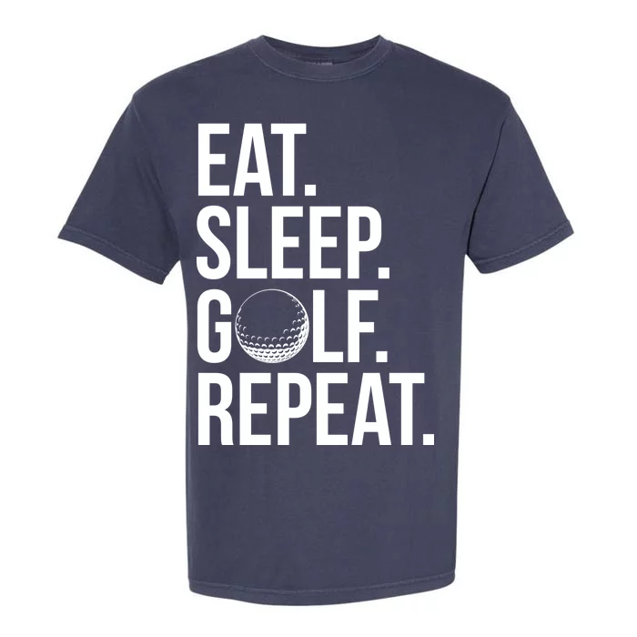 Eat Sleep Golf Repeat Garment-Dyed Heavyweight T-Shirt