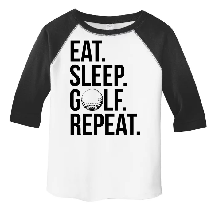 Eat Sleep Golf Repeat Toddler Fine Jersey T-Shirt