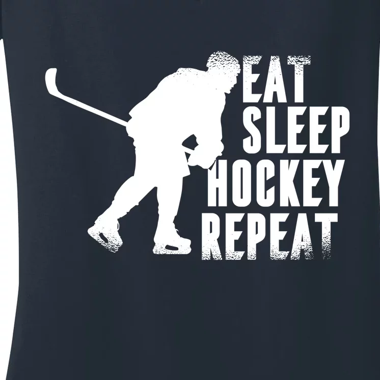 Eat Sleep Hockey Repeat Women's V-Neck T-Shirt