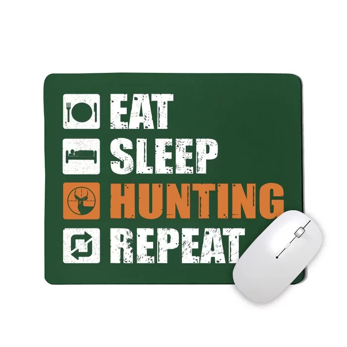 Eat Sleep Hunt Repeat Mousepad