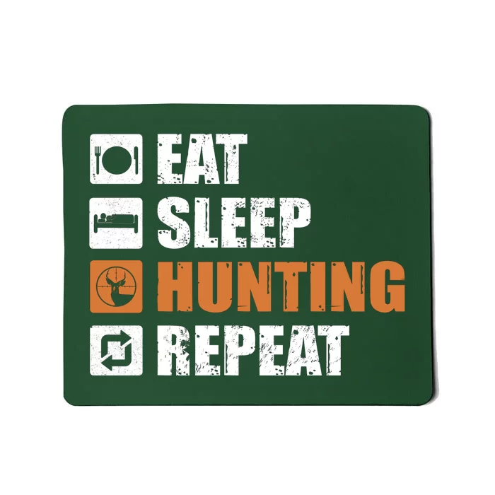 Eat Sleep Hunt Repeat Mousepad