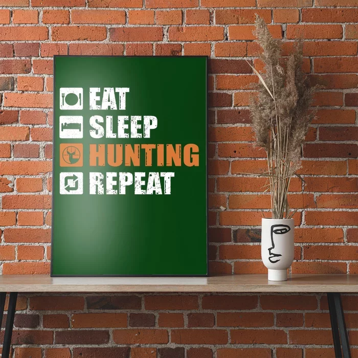 Eat Sleep Hunt Repeat Poster