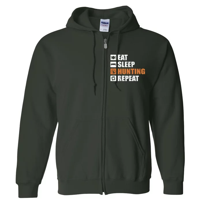 Eat Sleep Hunt Repeat Full Zip Hoodie