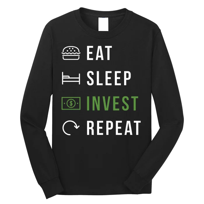 Eat Sleep Invest Repeat Long Sleeve Shirt