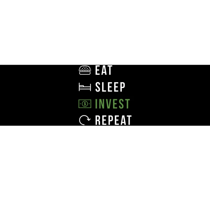 Eat Sleep Invest Repeat Bumper Sticker