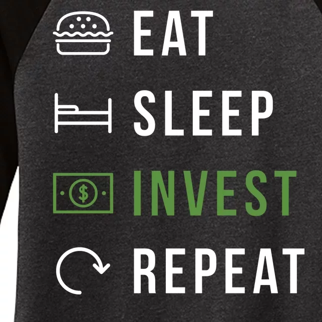 Eat Sleep Invest Repeat Women's Tri-Blend 3/4-Sleeve Raglan Shirt