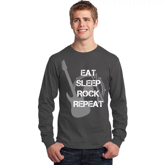 Eat Sleep Rock Repeat Tall Long Sleeve T-Shirt