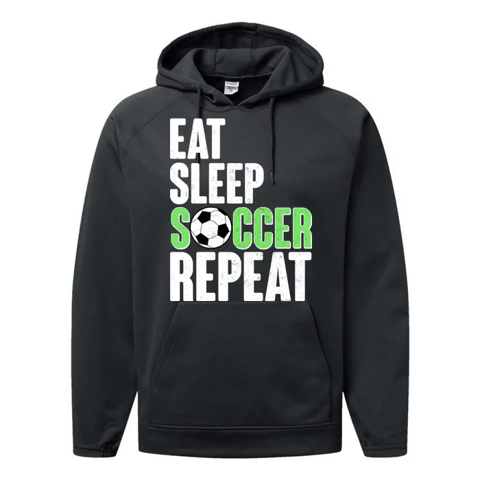 Eat Sleep Soccer Repeat Performance Fleece Hoodie