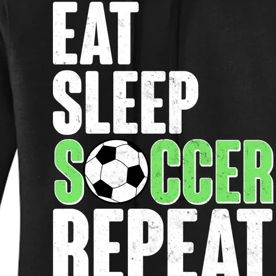 Eat Sleep Soccer Repeat Women's Pullover Hoodie