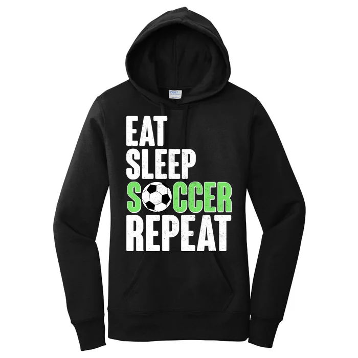 Eat Sleep Soccer Repeat Women's Pullover Hoodie