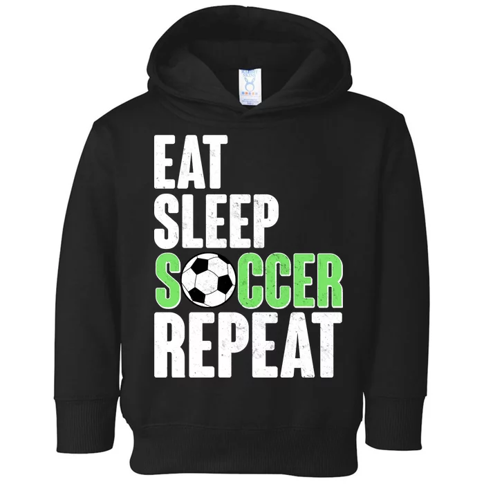 Eat Sleep Soccer Repeat Toddler Hoodie