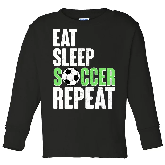 Eat Sleep Soccer Repeat Toddler Long Sleeve Shirt