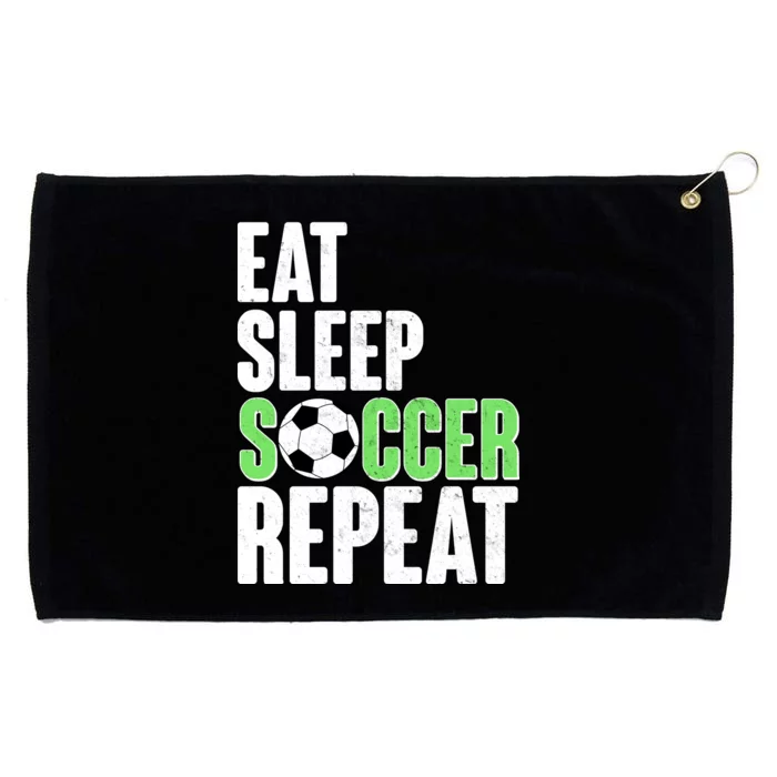 Eat Sleep Soccer Repeat Grommeted Golf Towel