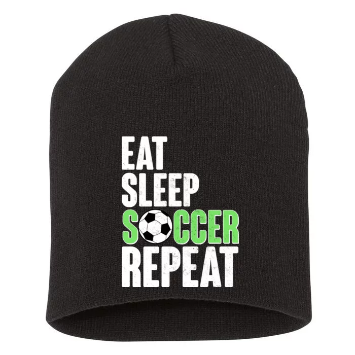 Eat Sleep Soccer Repeat Short Acrylic Beanie