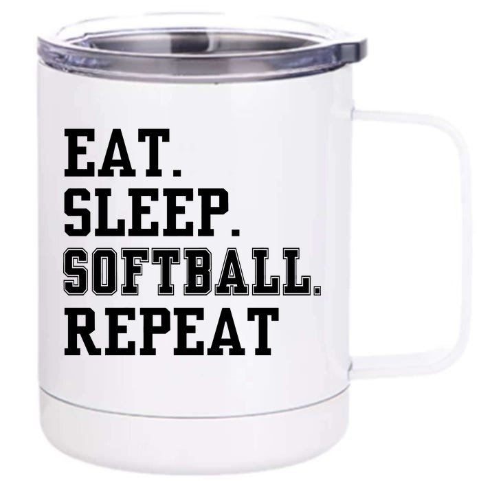 Eat Sleep Softball Repeat Front & Back 12oz Stainless Steel Tumbler Cup