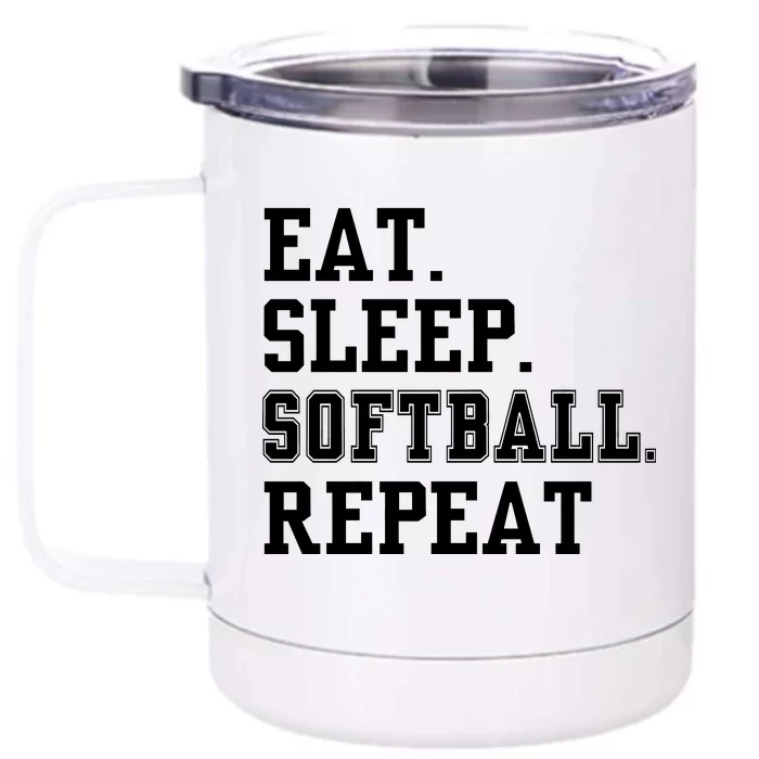 Eat Sleep Softball Repeat Front & Back 12oz Stainless Steel Tumbler Cup