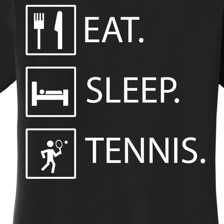 Eat Sleep Tennis Women's T-Shirt