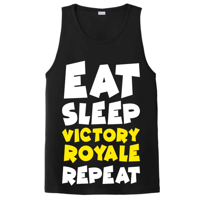 Eat Sleep Victory Royale Repeat Performance Tank