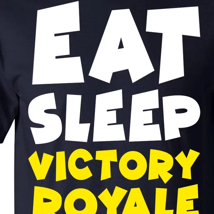 Eat Sleep Victory Royale Repeat Tall T-Shirt