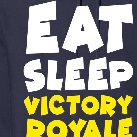 Eat Sleep Victory Royale Repeat Premium Hoodie