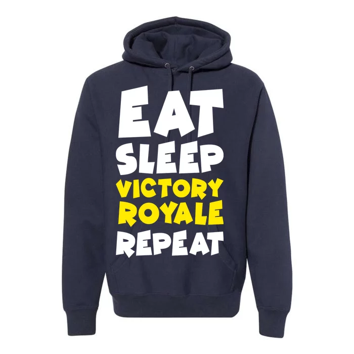 Eat Sleep Victory Royale Repeat Premium Hoodie