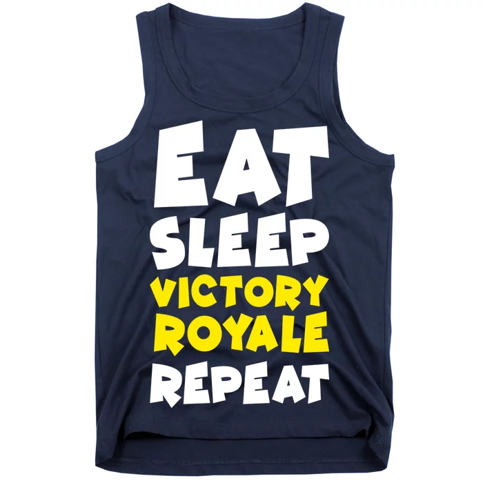 Eat Sleep Victory Royale Repeat Tank Top