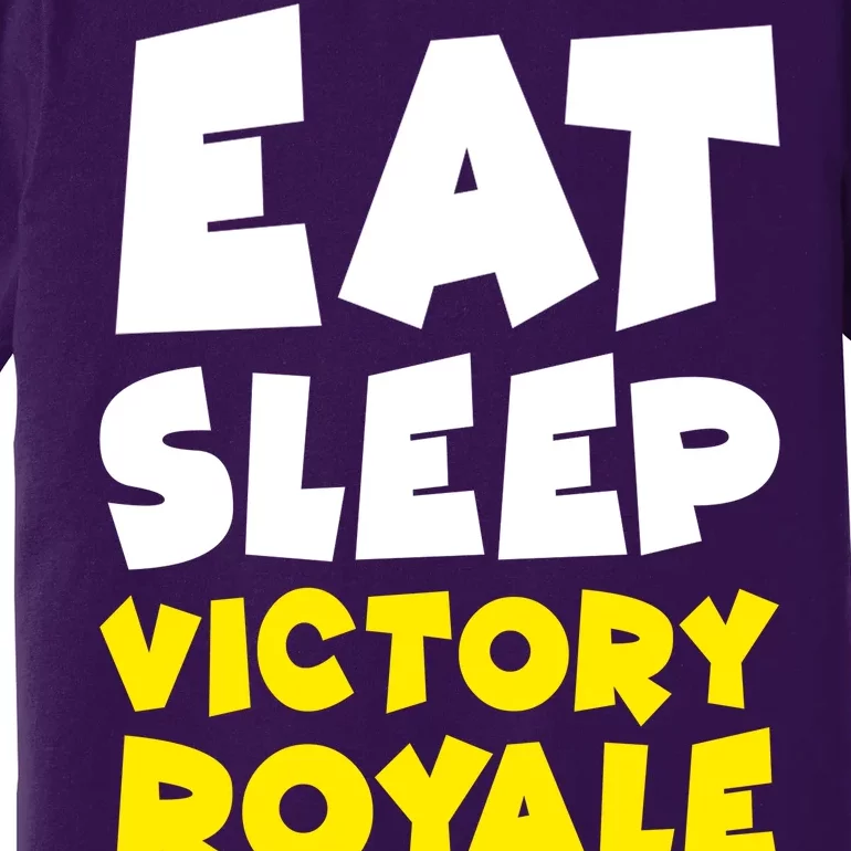 Eat Sleep Victory Royale Repeat Premium T-Shirt