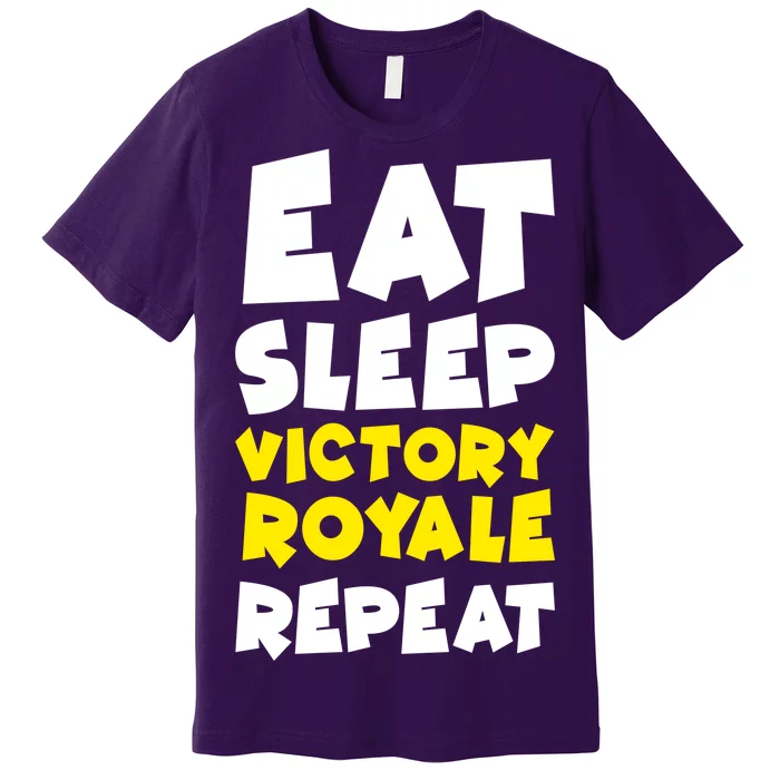 Eat Sleep Victory Royale Repeat Premium T-Shirt