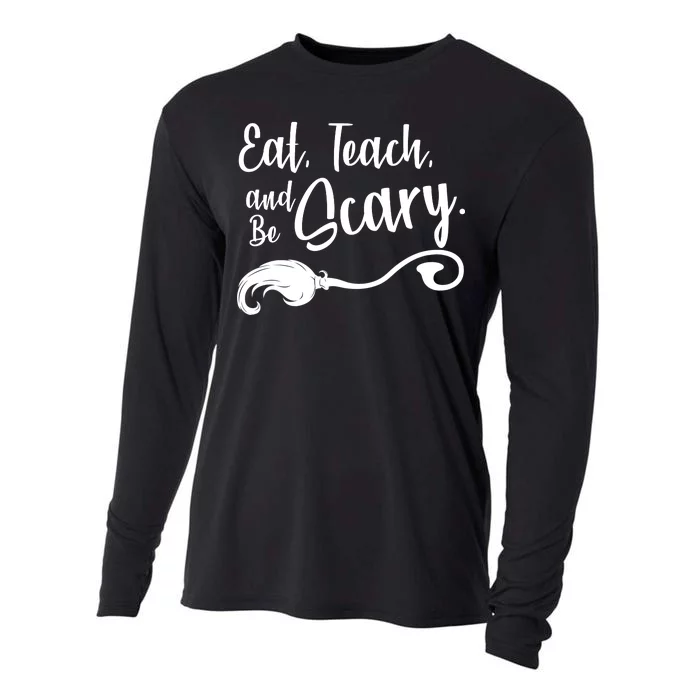 Eat Teach And Be Scary Cooling Performance Long Sleeve Crew