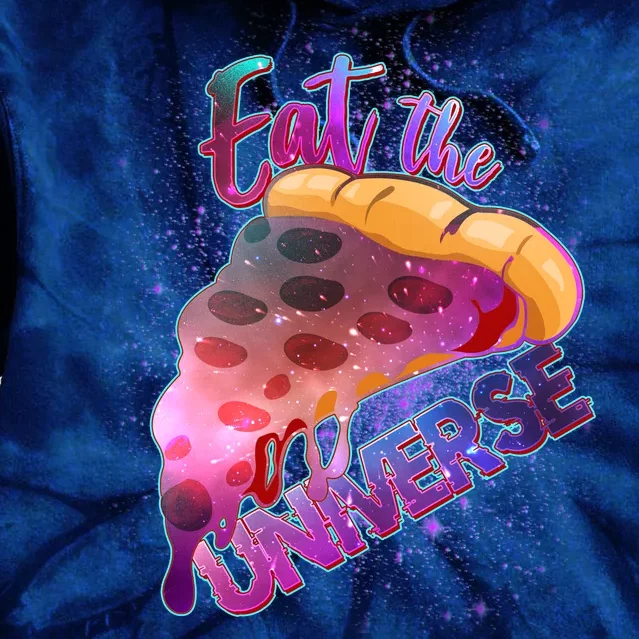 Eat the Universe Galaxy Pizza Tie Dye Hoodie