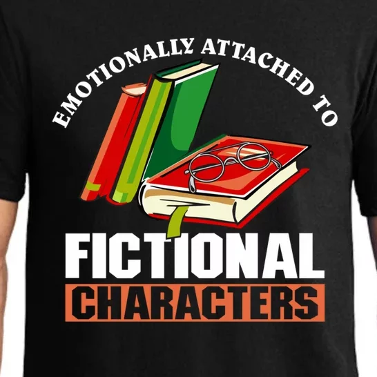 Emotionally Attached To Fictional Characters Book Lover Gift Pajama Set