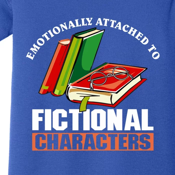 Emotionally Attached To Fictional Characters Book Lover Gift Baby Bodysuit